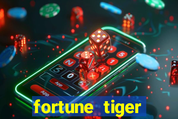 fortune tiger plataforma pagante